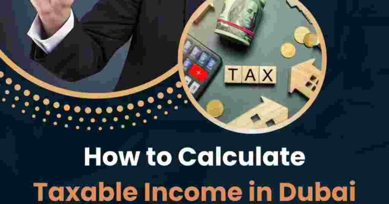 Taxable Income in Dubai 1