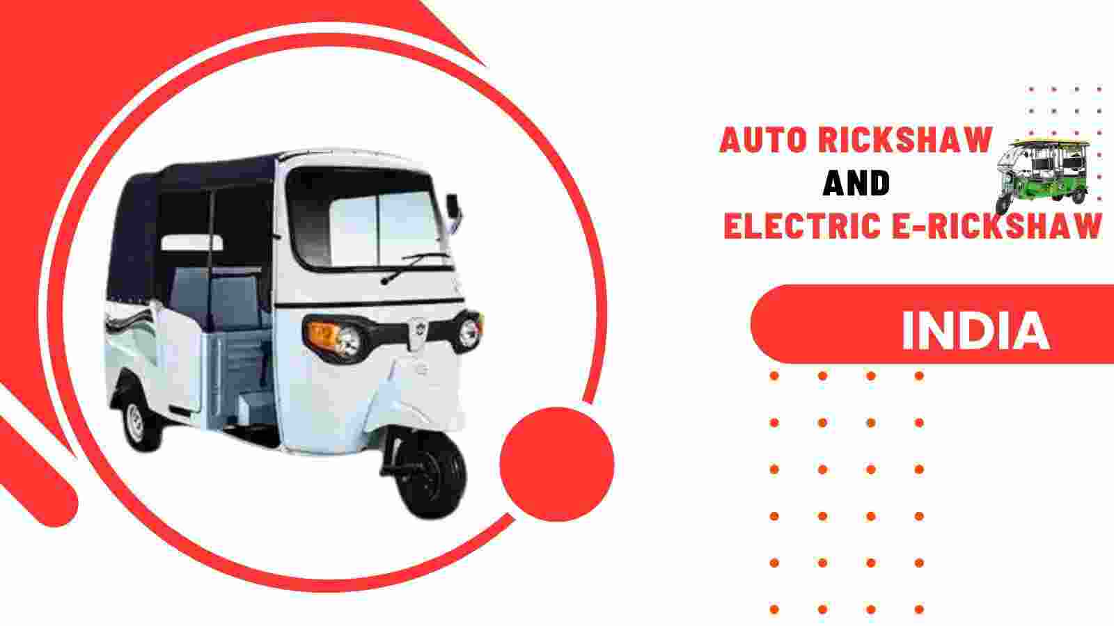 The Rise of Auto Rickshaw and E‑Rickshaw in India