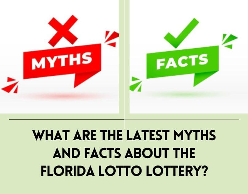 What Are the Myths and Facts About the Florida Lottery?