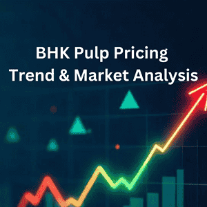 bhk pulp pricing trend analysis