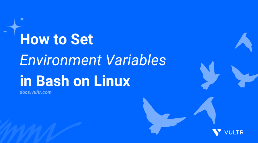 Setting Environment Variables in Bash
