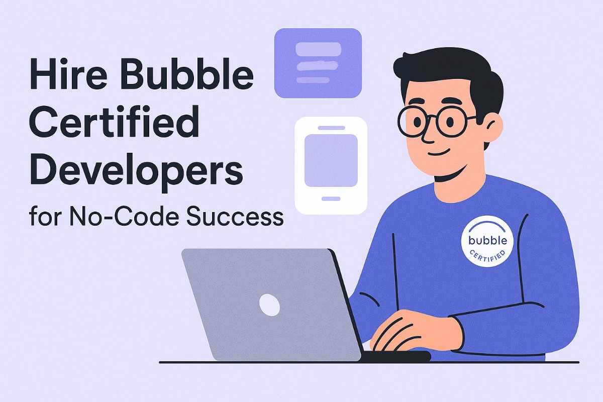 Hire Bubble Certified Developers for No-Code Success