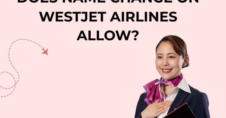 name change on WestJet Airlines