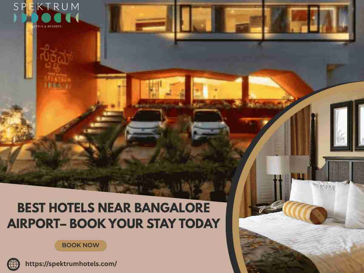 Best Hotels Near Bangalore Airport – Book Your Stay 1 Best Hotels Near Bangalore Airport – Book Your Stay Today