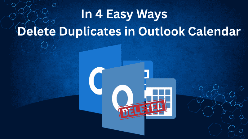 Delete Duplicates in Outlook Calendar in 4 Easy Ways