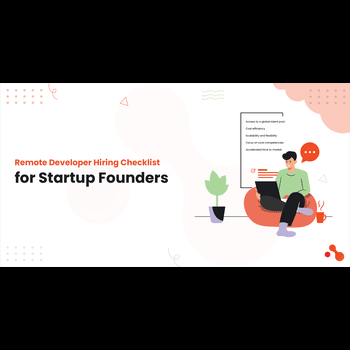 Remote Developer Hiring Checklist for Startup Founders