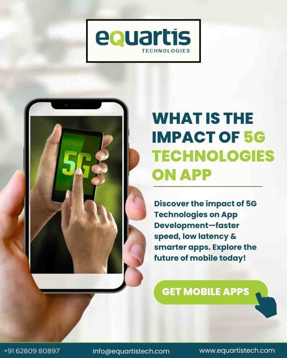 Impact of 5G Technologies on App Development
