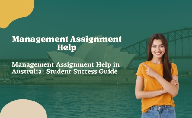 Management Assignment Help in Australia: Student Guide