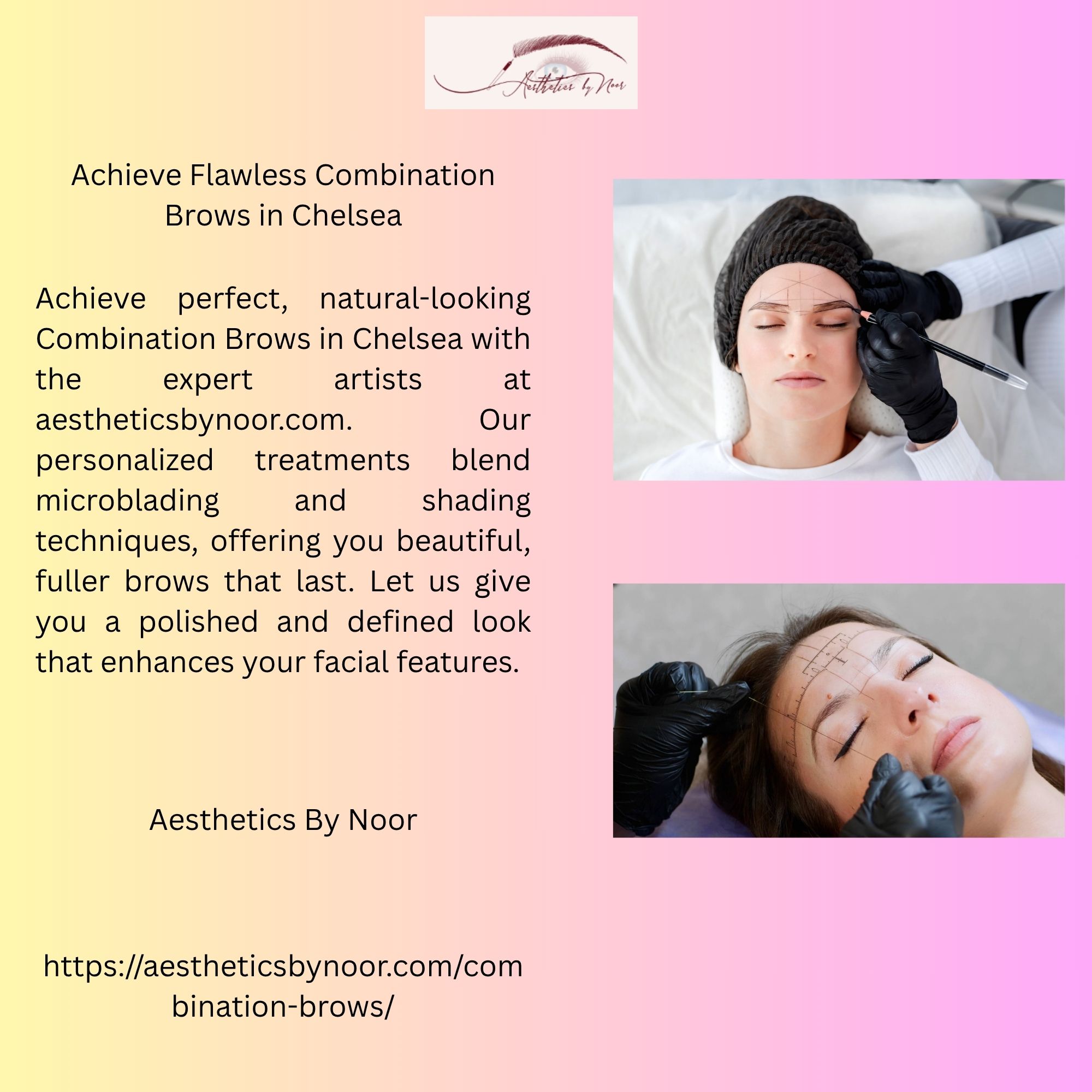 Achieve Flawless Combination Brows in Chelsea