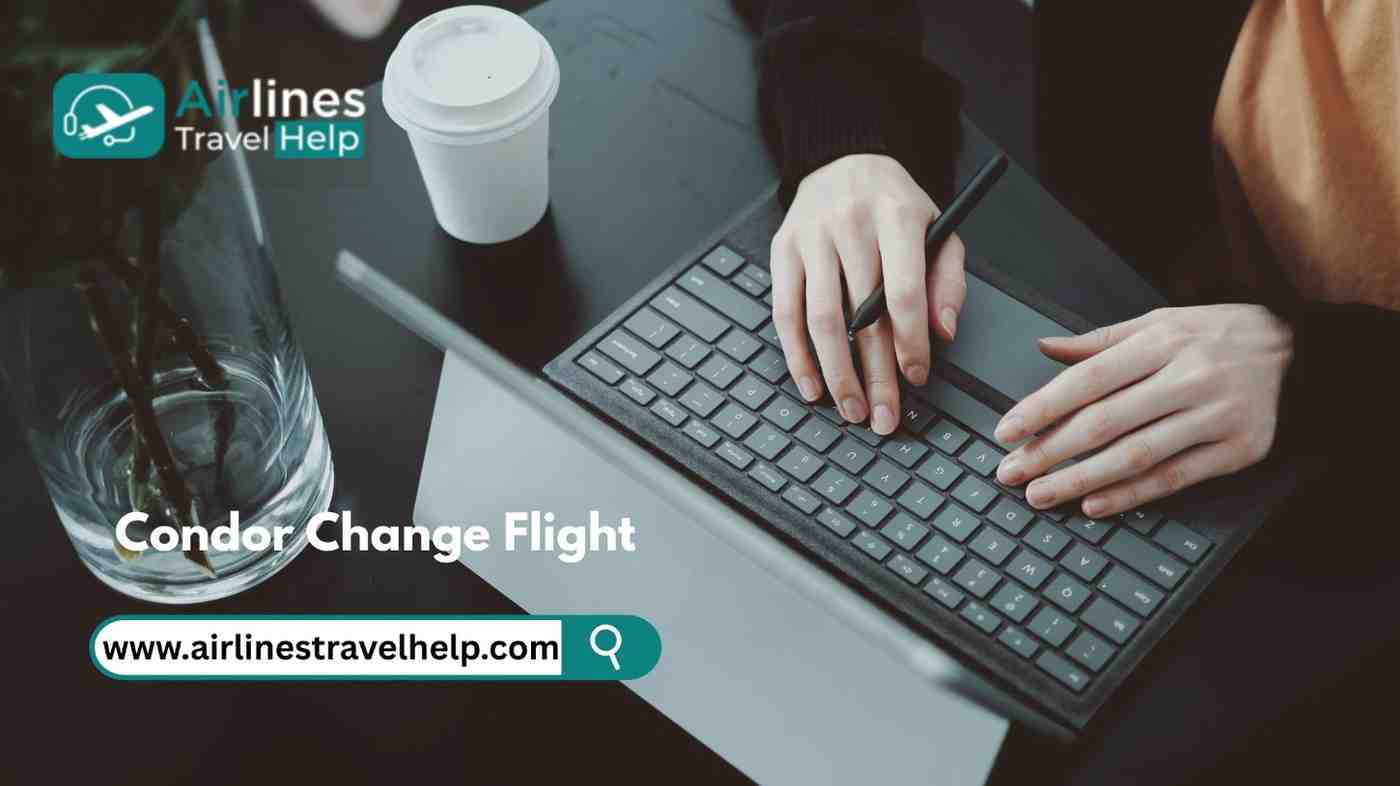 Can I change a flight I already booked on Condor? 1 Condor Change Flight
