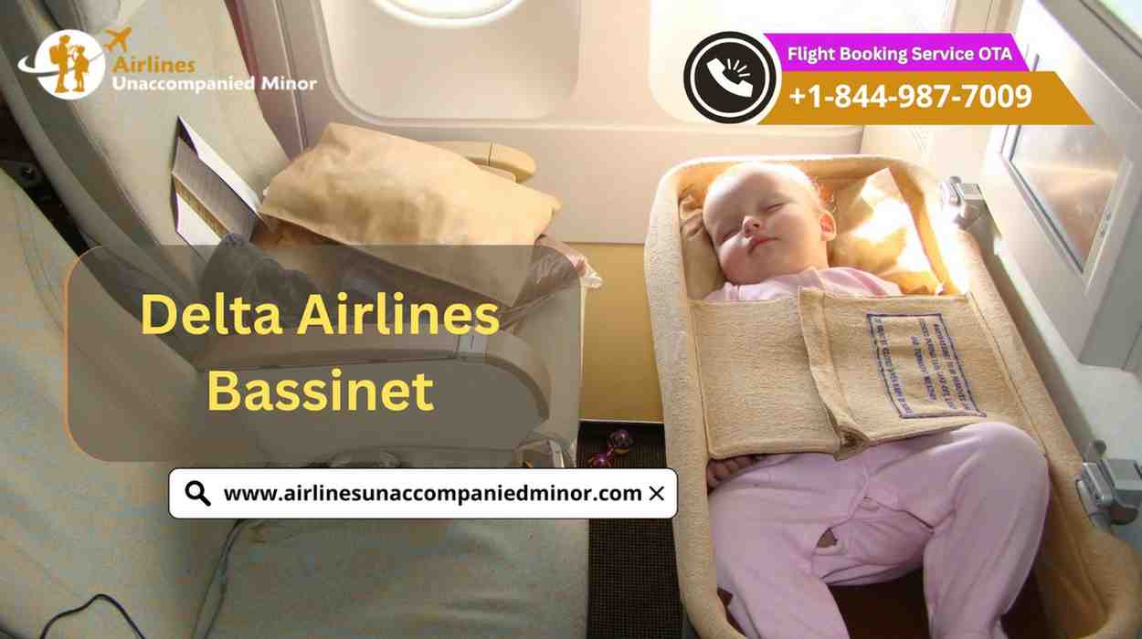 Does Delta Airlines have bassinet seats?
