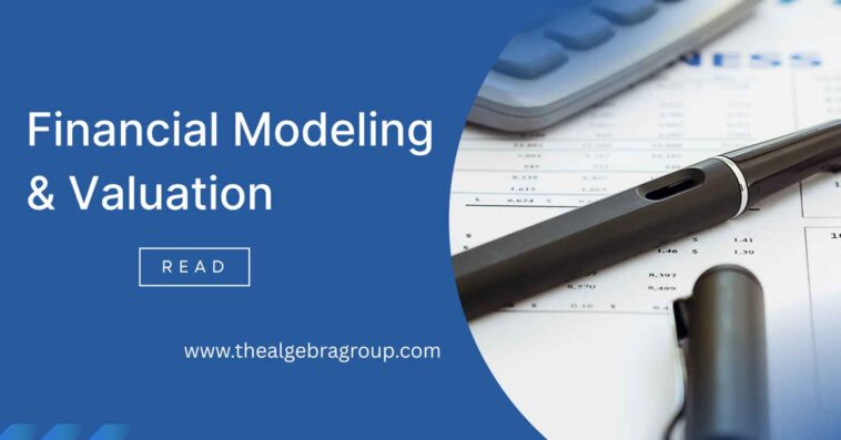 Financial Modeling and Valuation