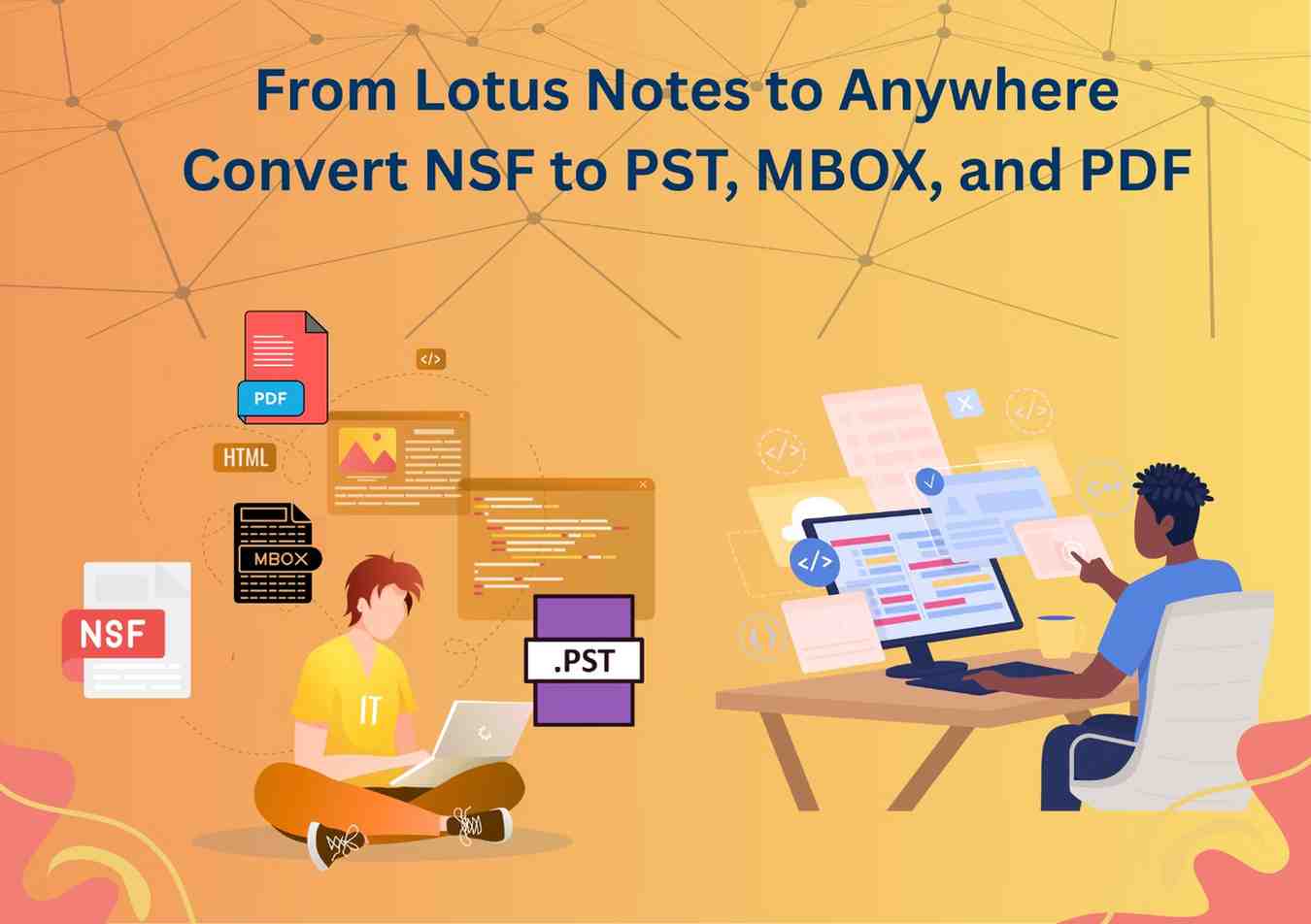 NSF to Anywhere – Convert NSF to PST, MBOX, and PDF