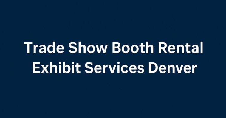 Hire Trade Show Booth Rental Exhibit Services Denver