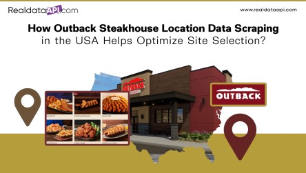 How Outback Steakhouse Location Data Scraping in the USA Helps Optimize Site Selection 1