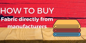 How to buy fabric directly from manufacturers?