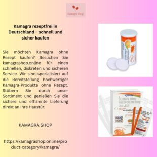Kamagra rezeptfrei in Deutschland – schnell und sicher kaufen
