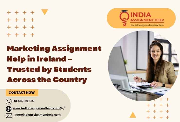Marketing Assignment Help Ireland – Trusted by Students
