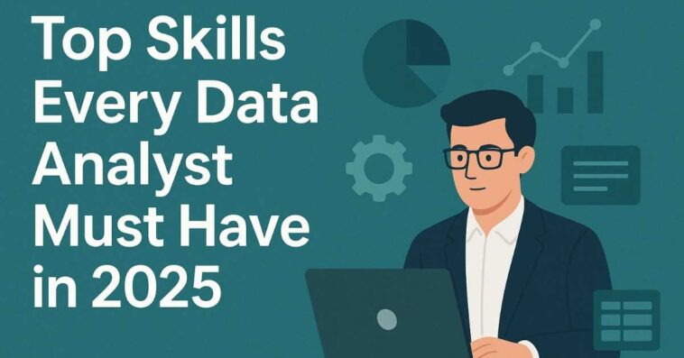 Skills Every Data Analyst Needs