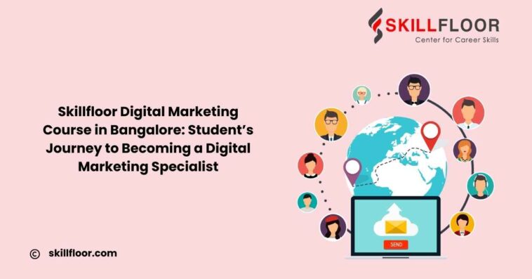 Skillfloor - Digital Marketing Course in Bangalore
