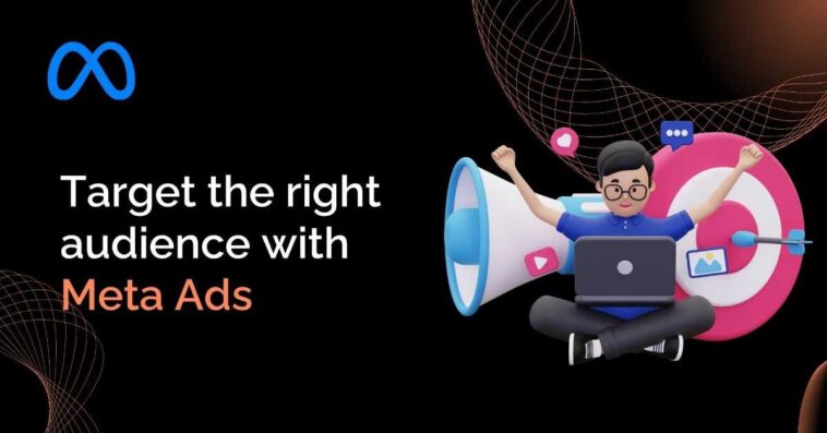 TargettheRightAudiencewithMetaAds