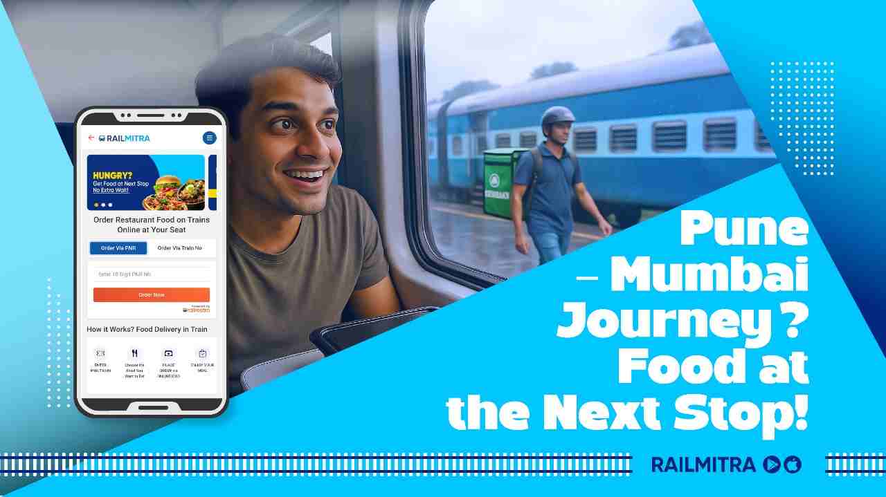 Get Food at The Next Station on Pune to Mumbai Train