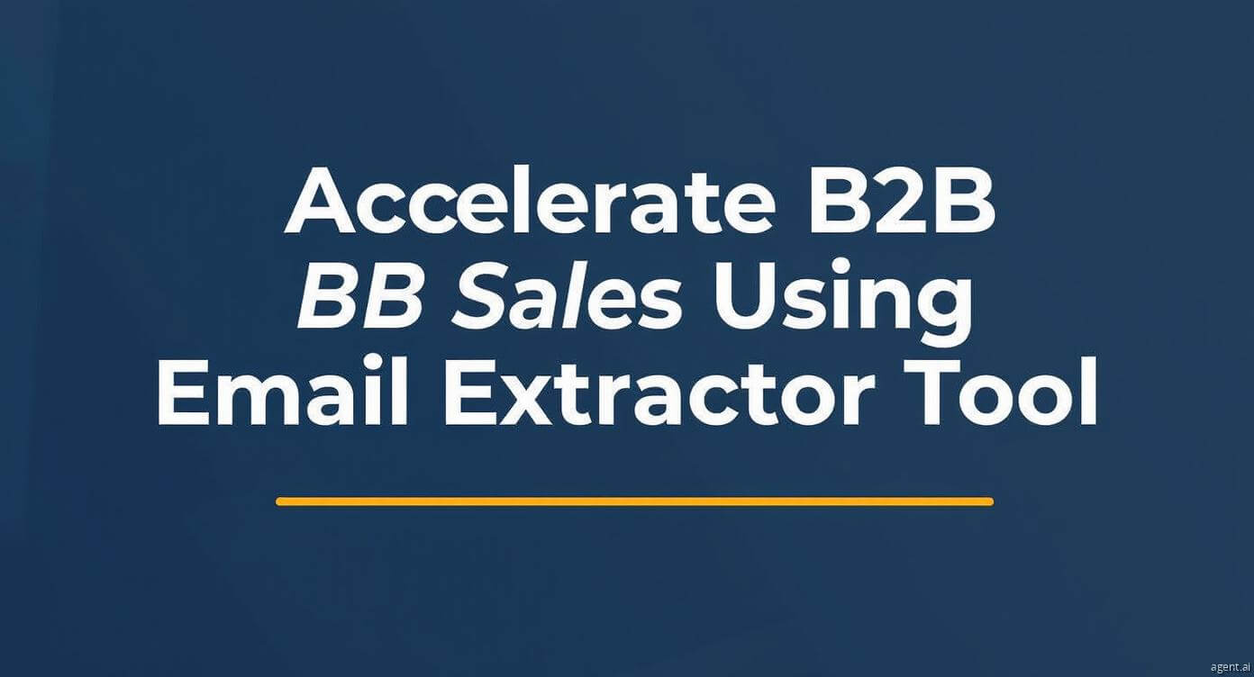Accelerate B2B Sales Using Email Extractor Tool