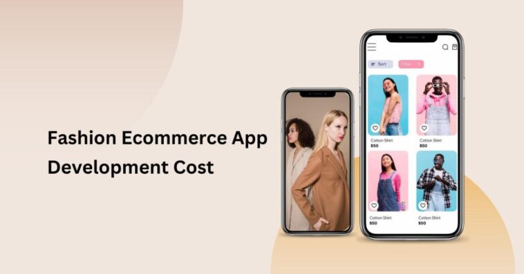 fashion ecommerce app development cost