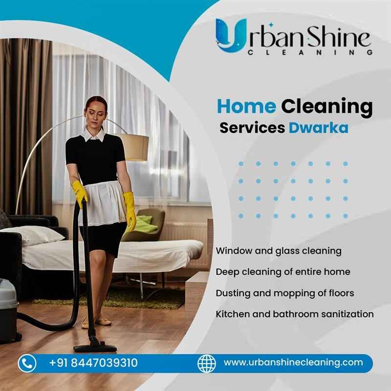 Home Cleaning Services in Dwarka – Urban Shine Cleaning