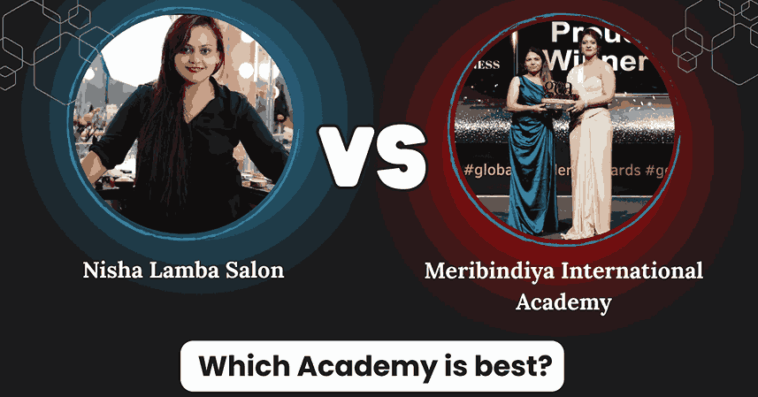 Nisha Lamba Salon Vs Meribindiya International Academy : Which Academy is best?