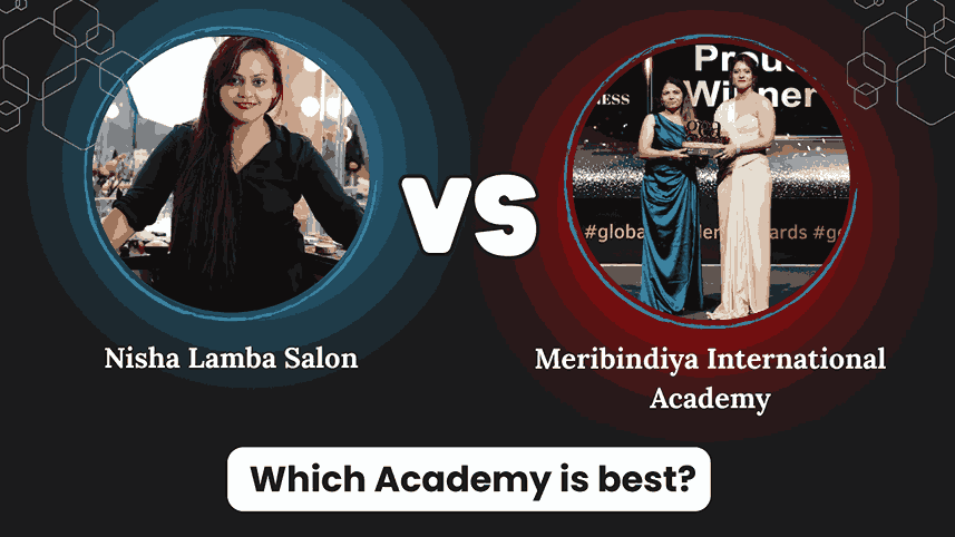 Nisha Lamba Salon Vs Meribindiya International Academy : Which Academy is best?