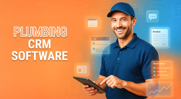 Top Benefits of CRM Software for the Plumbing Industry