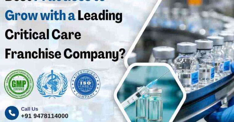 Best Practices to Grow with Critical Care Franchise Company