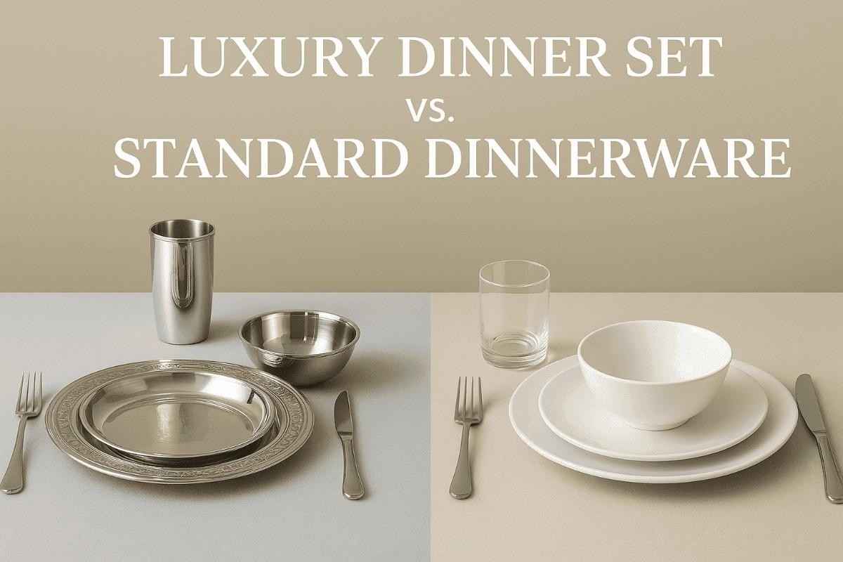 Luxury Dinner Set vs. Standard Dinnerware