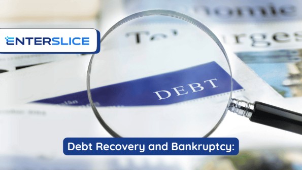 Debt Recovery and Bankruptcy – Enterslice