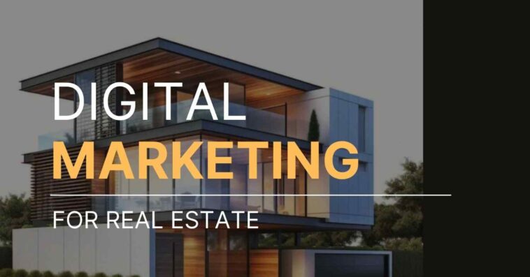 Digital Marketing for Real Estate