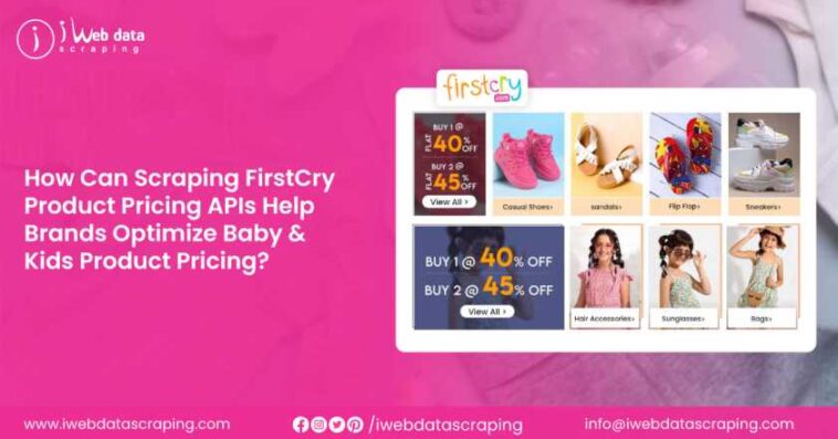Scraping FirstCry Product Pricing APIs to Optimize Price