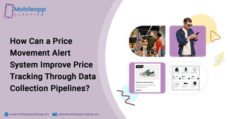 How Can a Price Movement Alert System Improve Price Tracking Through Data Collection Pipelines 1