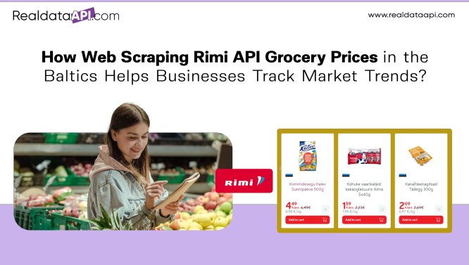 How Web Scraping Rimi API Grocery Prices in the Baltics Helps Businesses Track Market Trends 3 1