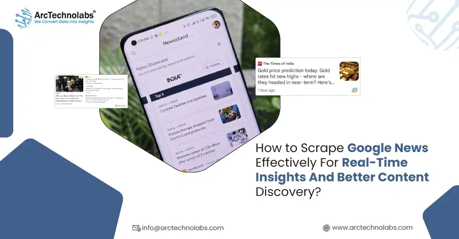 Best Ways to Scrape Google News For Accurate Insights
