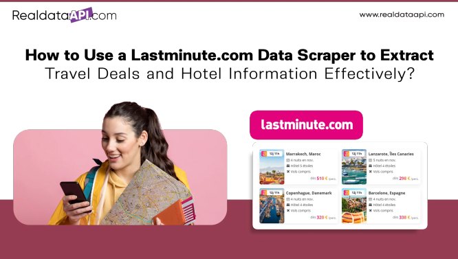 Lastminute.com Data Scraper to Extract Travel Deals