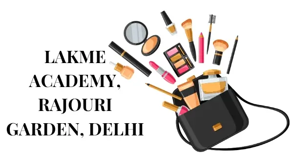 LAKME ACADEMY, RAJOURI GARDEN, DELHI