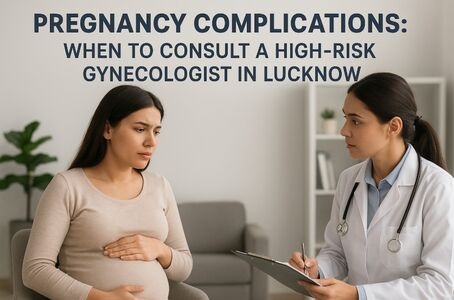 Pregnancy Complications: When to Consult Gynecologist
