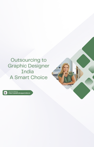 Smart Outsourcing with Graphic Designer India