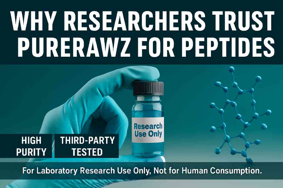 Why Researchers Trust PureRawz for Peptides