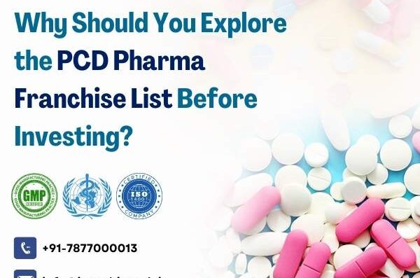 Why Should You Explore the PCD Pharma Franchise List Before Investing