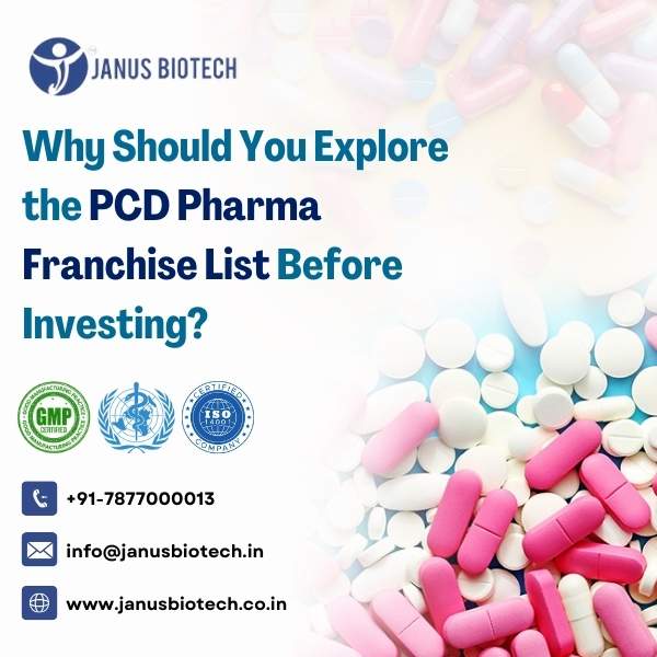 Why Explore PCD Pharma Franchise List Before Investing?