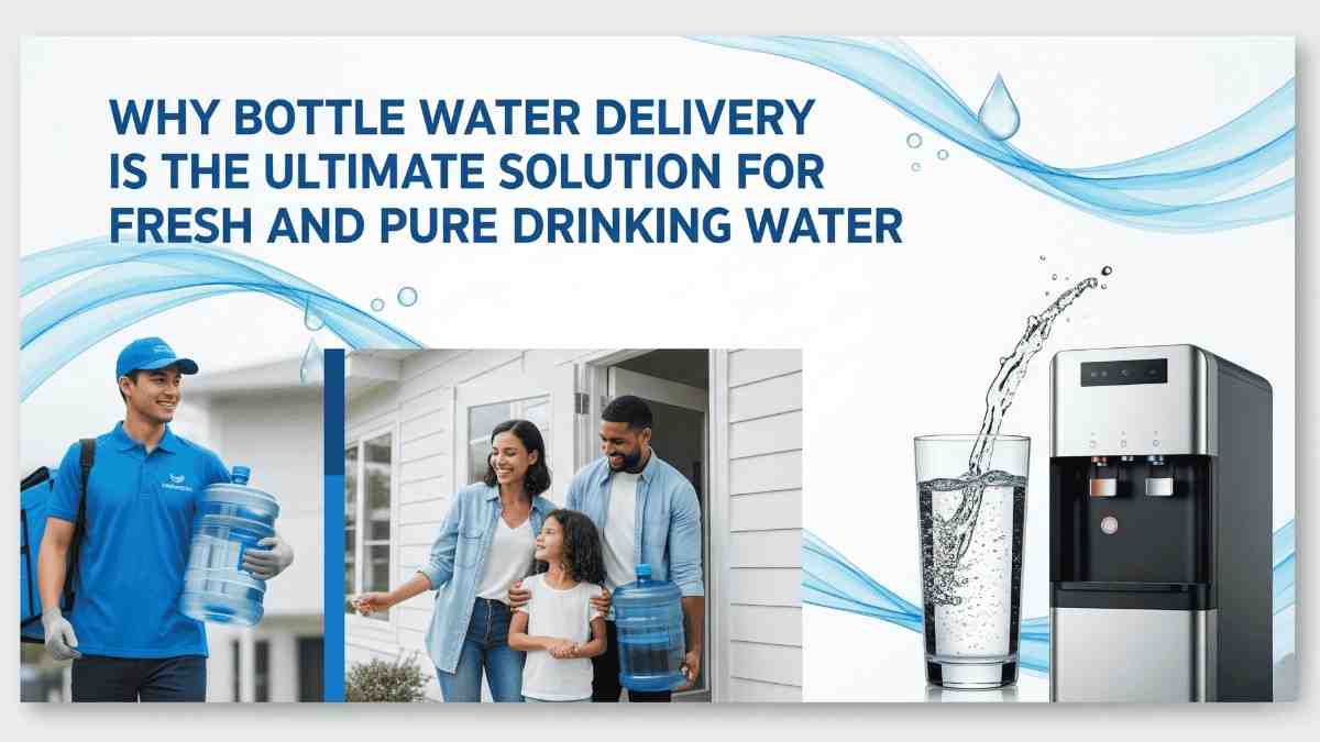 Bottle Water Delivery is the Ultimate Solution