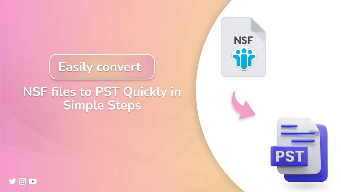 Easily convert NSF files to PST Quickly in Simple Steps