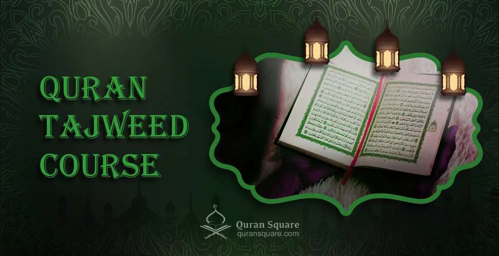 Master Tajweed with Our Comprehensive Quran Tajweed